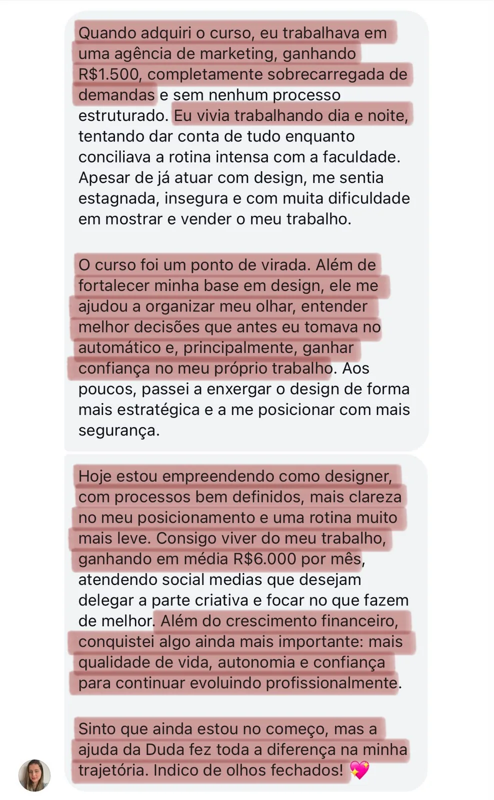 Depoimento de aluna sobre posicionamento, processos, autonomia e crescimento profissional